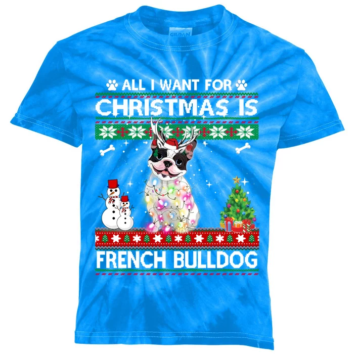 All I Want For Christmas Is French Bulldog Dog Xmas Funny Gift Kids Tie-Dye T-Shirt