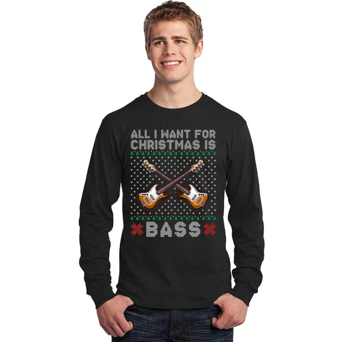 All I Want For Christmas Is Bass Tall Long Sleeve T-Shirt