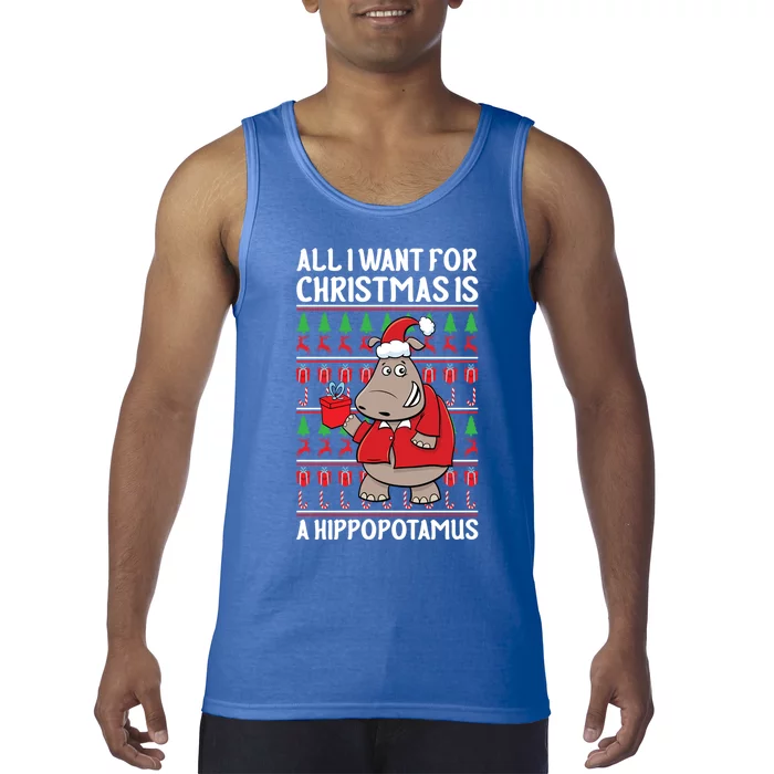 All I Want For Christmas Is A Hippopotamus Ugly Xmas Gift Tank Top