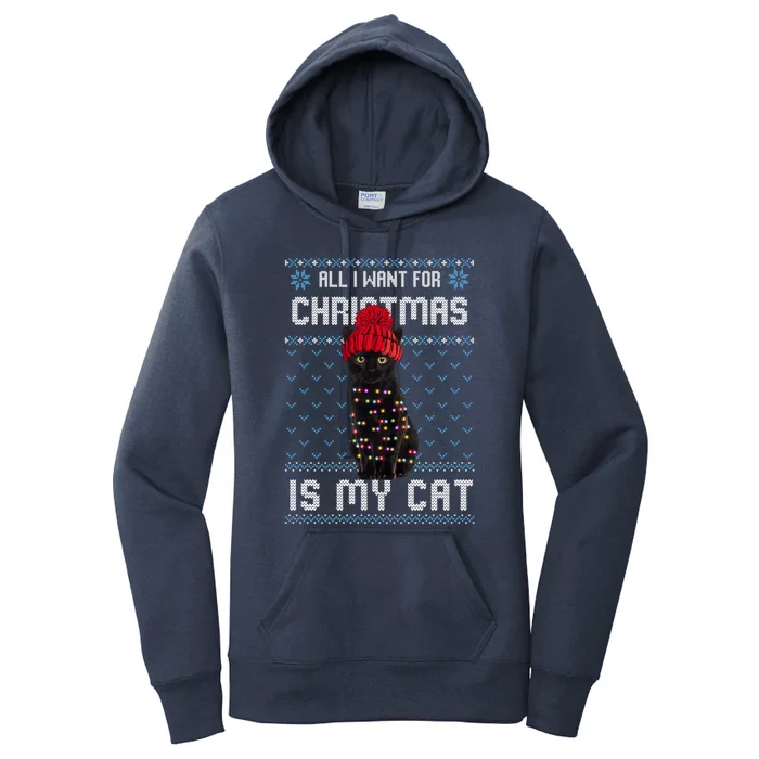 All I Want For Christmas Is My Cat Ugly Christmas Sweater Funny Gift Women's Pullover Hoodie