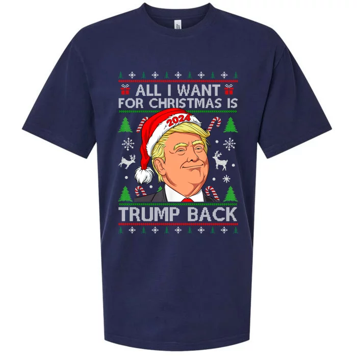 All I Want For Christmas Is Trump Back 2024 Ugly Gift Sueded Cloud Jersey T-Shirt