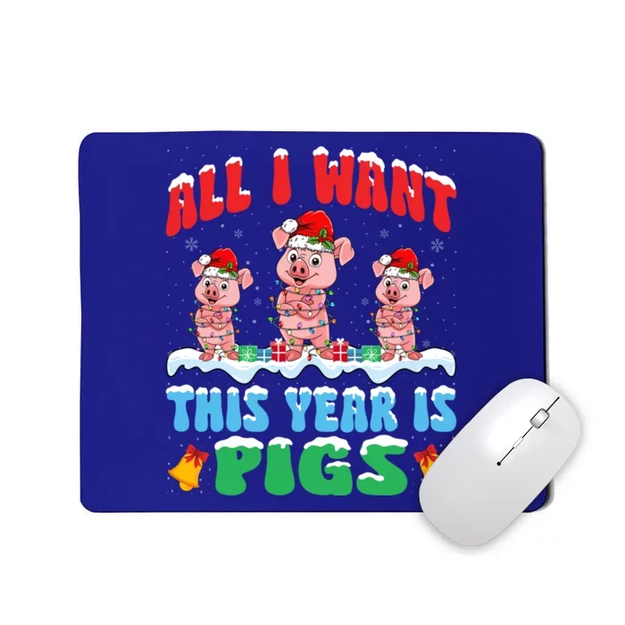 All I Want This Year Is Pigs Wearing Christmas Hat Funny Gift Mousepad