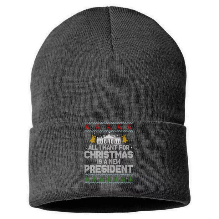 All I Want For Christmas Is A New President Ugly Christmas Sweater Sustainable Knit Beanie