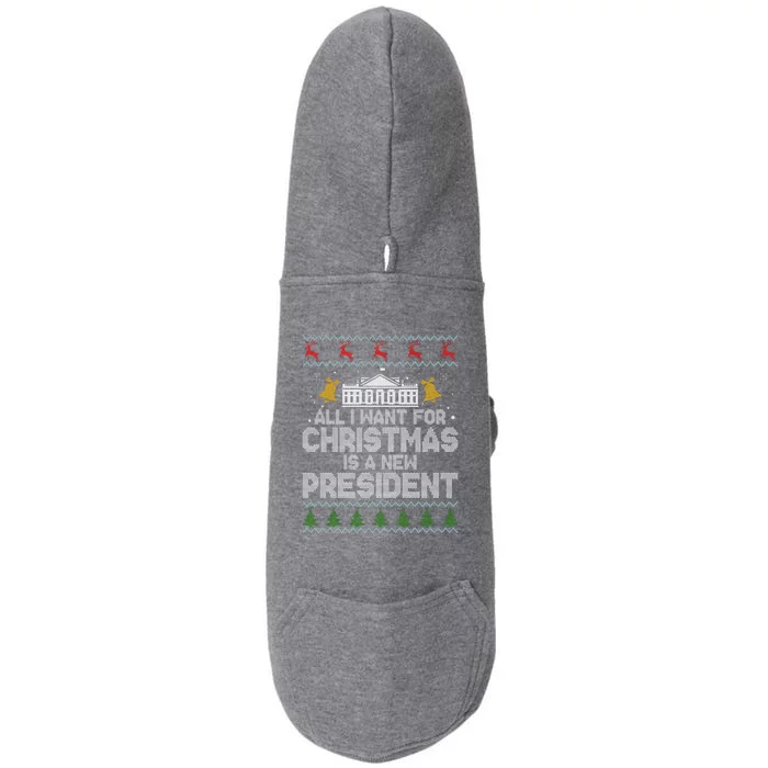 All I Want For Christmas Is A New President Ugly Christmas Sweater Doggie 3-End Fleece Hoodie