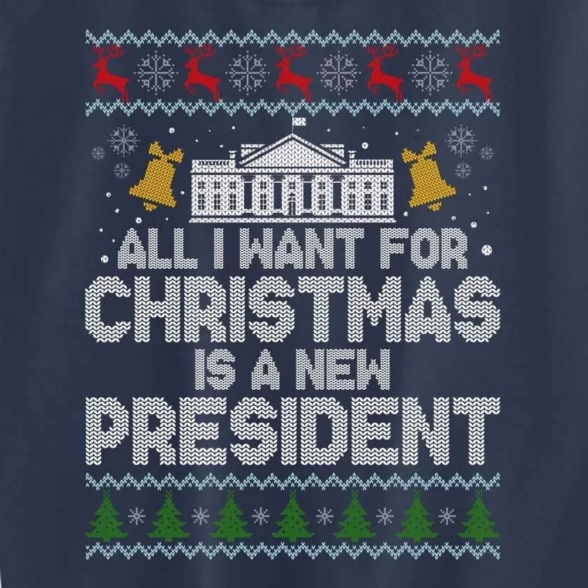 All I Want For Christmas Is A New President Ugly Christmas Sweater Kids Sweatshirt