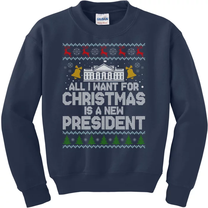 All I Want For Christmas Is A New President Ugly Christmas Sweater Kids Sweatshirt