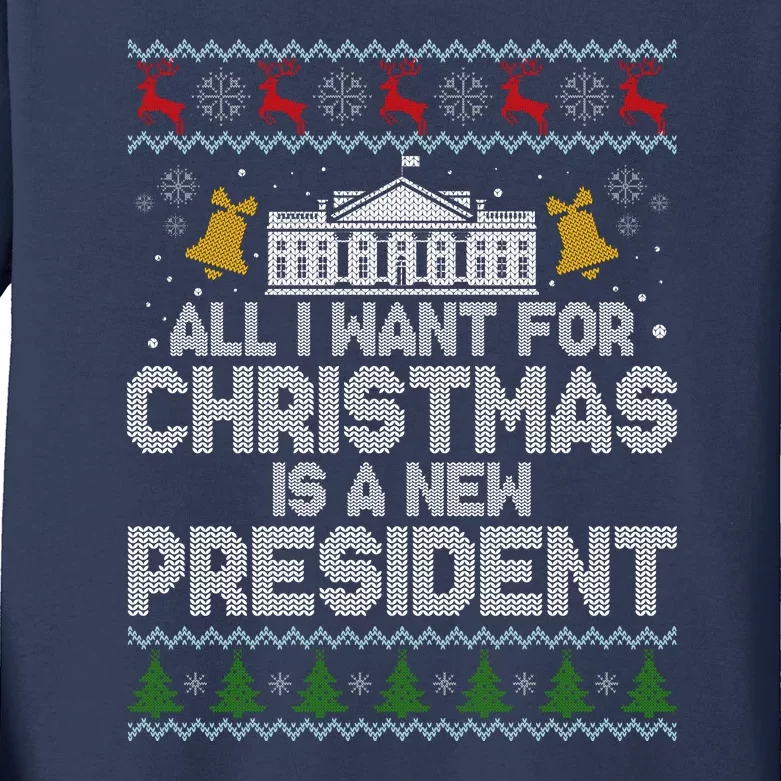 All I Want For Christmas Is A New President Ugly Christmas Sweater Kids Long Sleeve Shirt