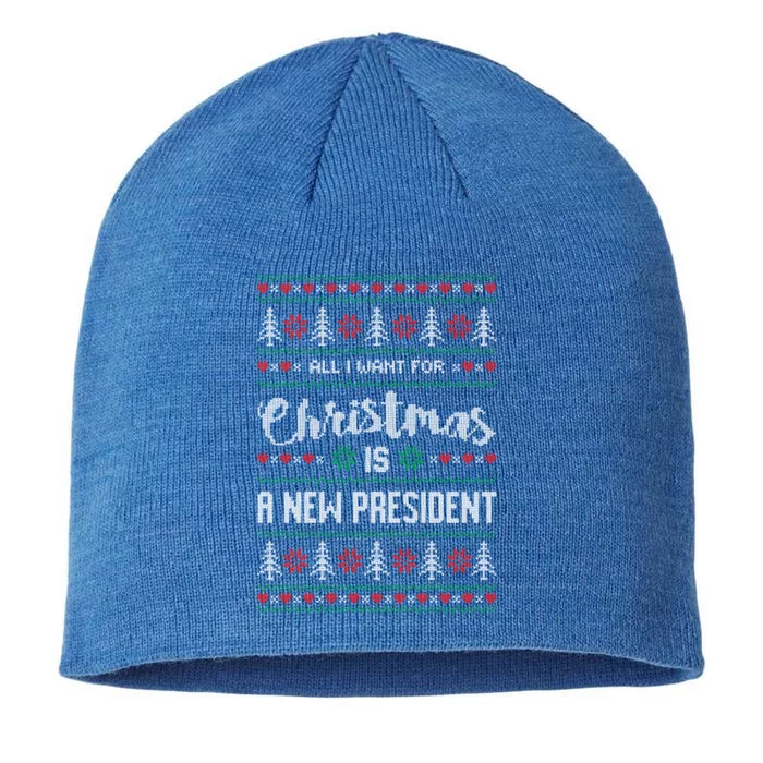 All I Want For Christmas Is A New President Ugly Gift 8 1/2in Sustainable Knit Beanie