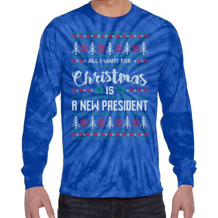 All I Want For Christmas Is A New President Ugly Gift Tie-Dye Long Sleeve Shirt