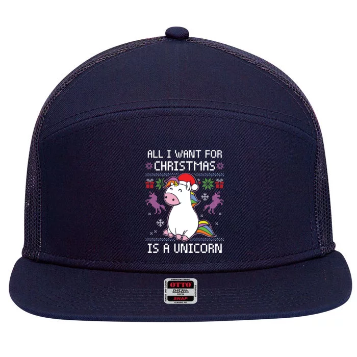 All I Want For Christmas Is A Unicorn Ugly Christmas Sweater Great Gift 7 Panel Mesh Trucker Snapback Hat