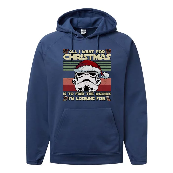 All I Want For Christmas Is To Find The Droids IM Looking For Performance Fleece Hoodie