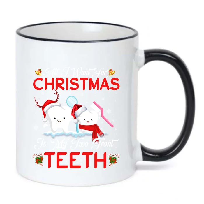 All I Want For Christmas Is My Two Front Teeth Funny Gift Black Color Changing Mug