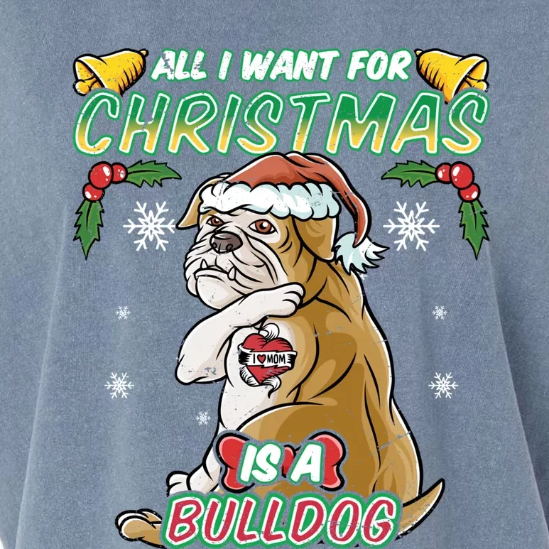 All I Want For Christmas Is A Bulldog Santa Claus Dog Xmas Gift Garment-Dyed Women's Muscle Tee