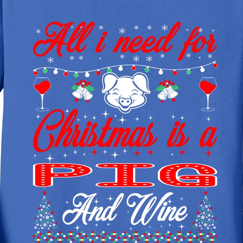 All I Want For Christmas Pig And Wine Gift Great Gift Kids Long Sleeve Shirt