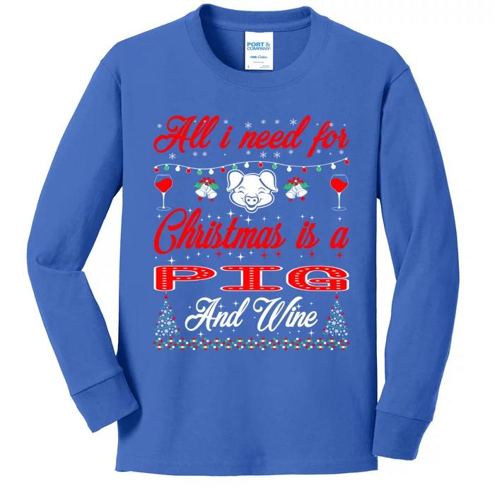 All I Want For Christmas Pig And Wine Gift Great Gift Kids Long Sleeve Shirt