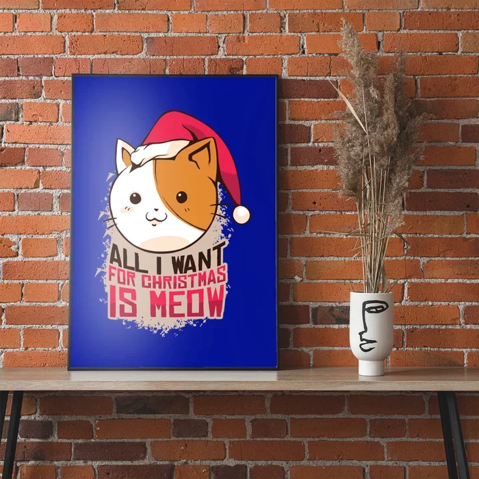 All I Want For Christmas Is Meow Funny Cat Gift Poster