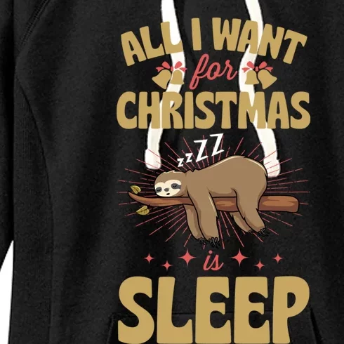 All I Want For Christmas Is Sleep Funny Cute Sloth Lover Nap Gift Women's Fleece Hoodie