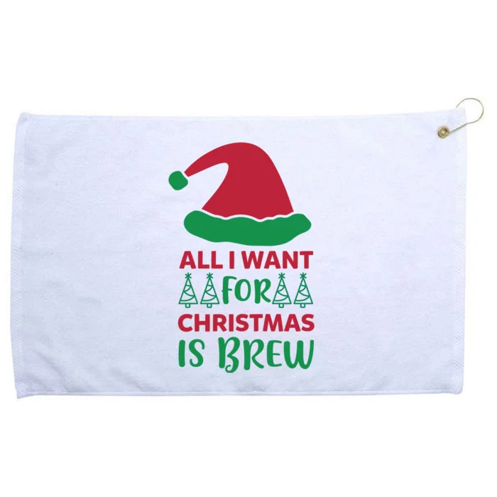 All I Want For Christmas Is Brew Grommeted Golf Towel