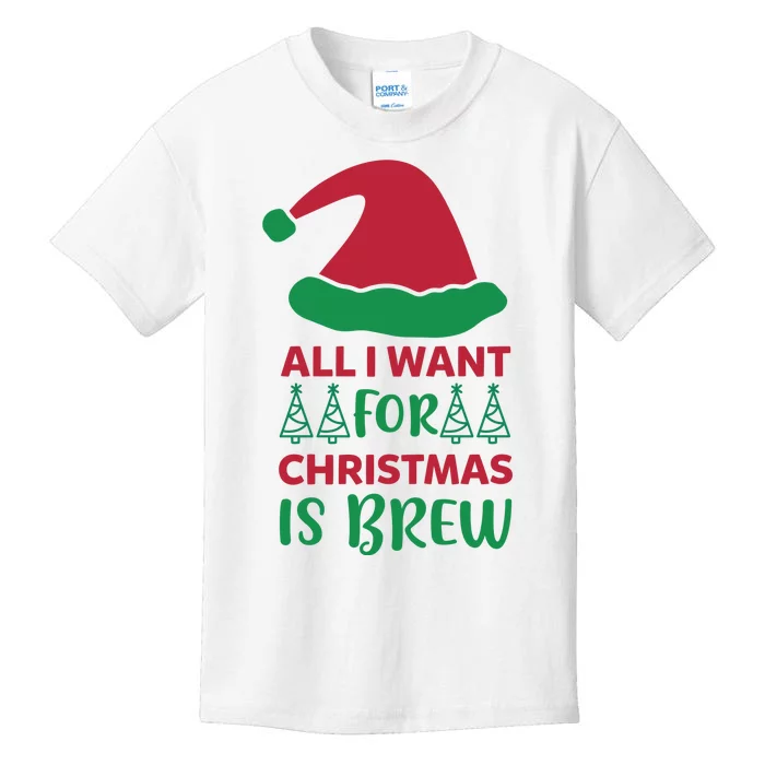 All I Want For Christmas Is Brew Kids T-Shirt