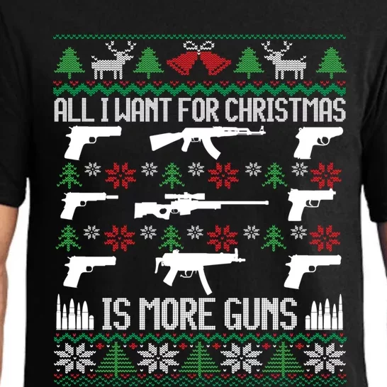 All I Want Is More Guns Collector Hunting Ugly Christmas Gift Pajama Set