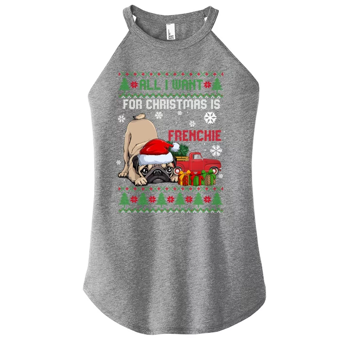 All I Want For Christmas Is Frenchie Ugly Christmas Sweater Cute Gift Women’s Perfect Tri Rocker Tank