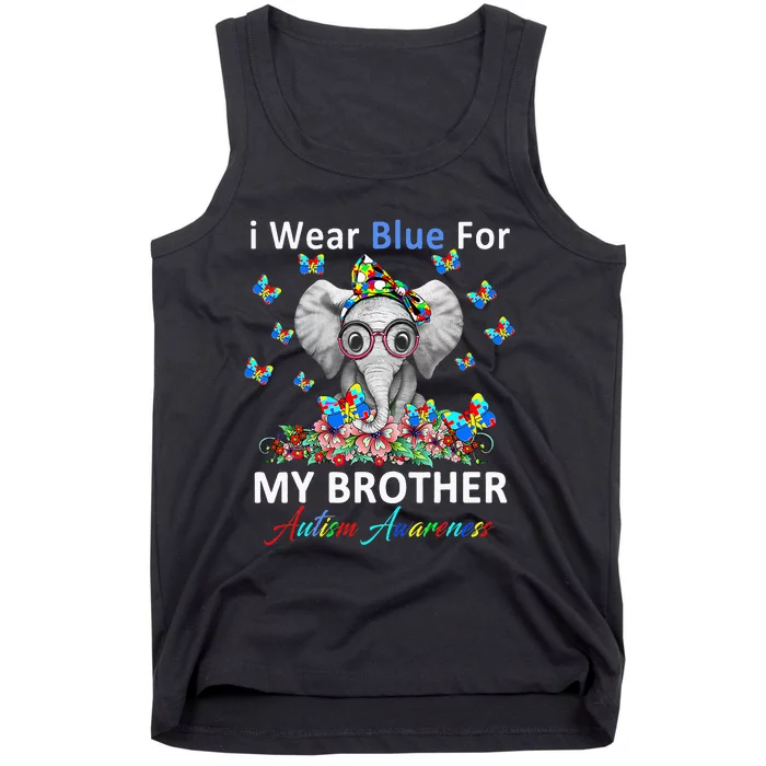 april I Wear Blue For My Brother Autism acceptance Tank Top