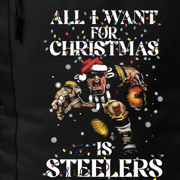 All I Want For Christmas Is Steelers Daily Commute Backpack