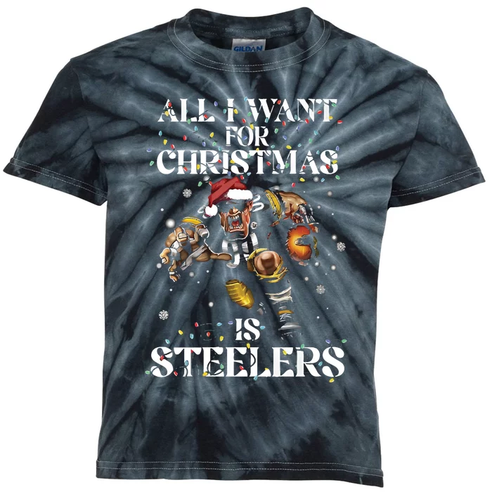 All I Want For Christmas Is Steelers Kids Tie-Dye T-Shirt