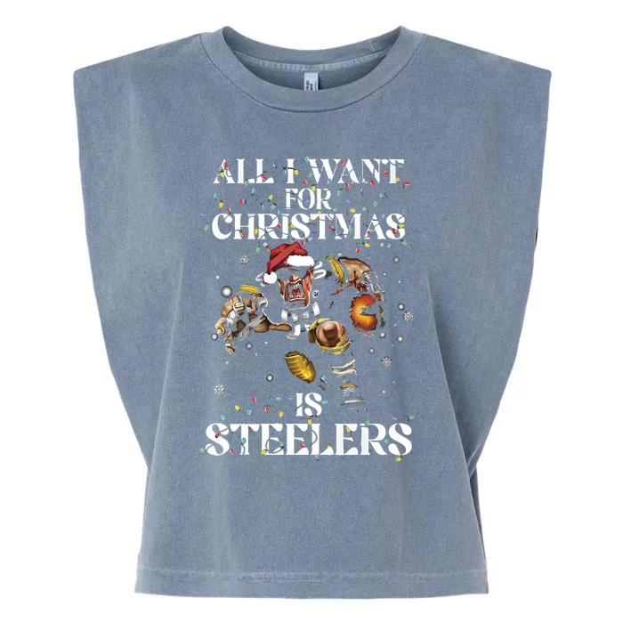 All I Want For Christmas Is Steelers Garment-Dyed Women's Muscle Tee