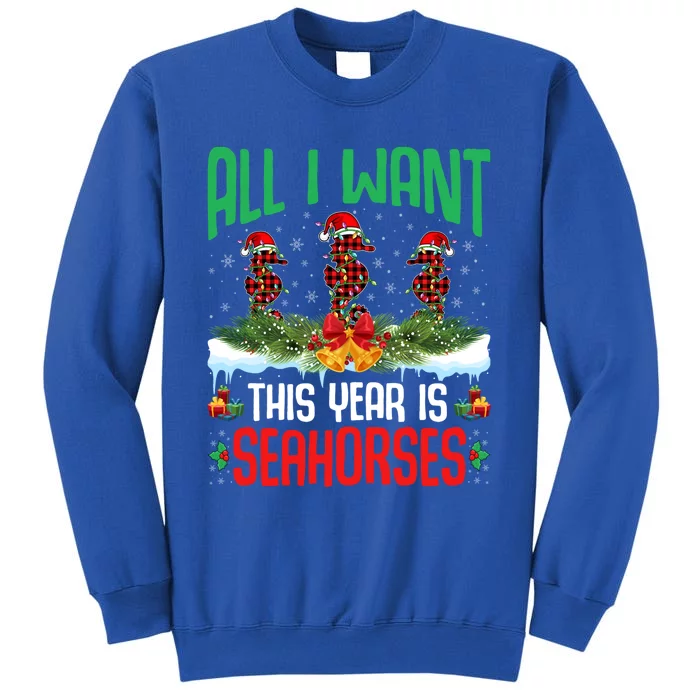 All I Want This Year Is Seahorses Wearing Hat Christmas Cool Gift Tall Sweatshirt