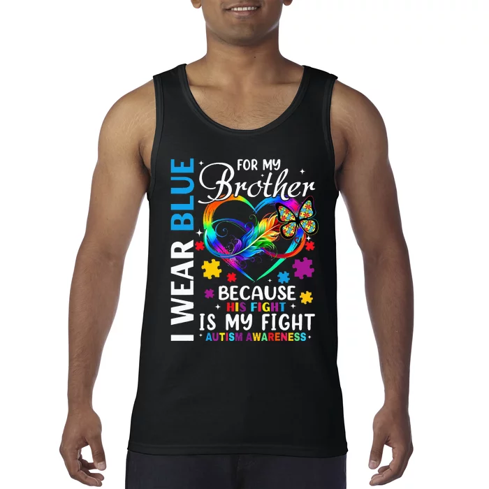 april I Wear Blue For My Brother Autism acceptance Tank Top