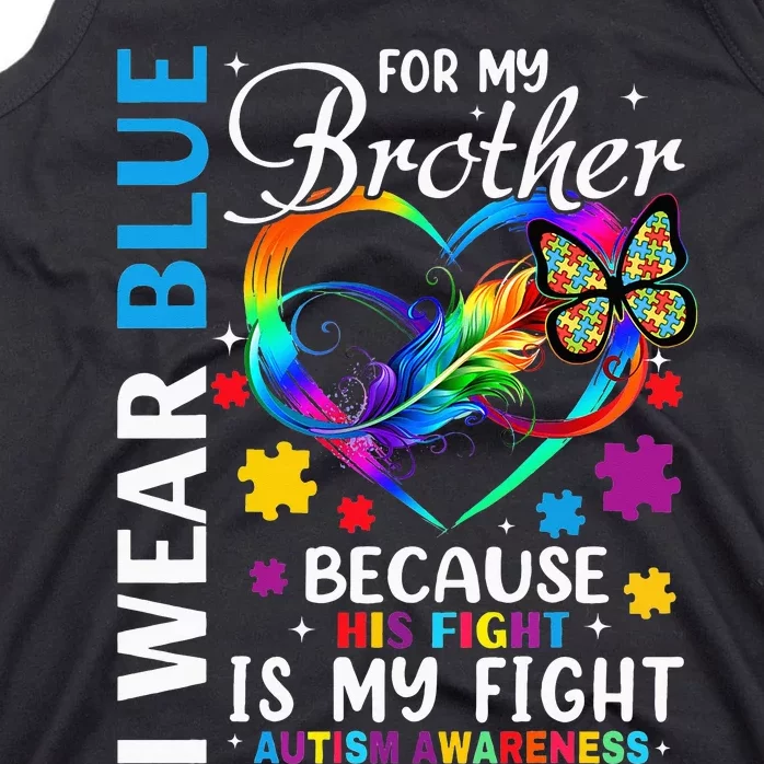 april I Wear Blue For My Brother Autism acceptance Tank Top