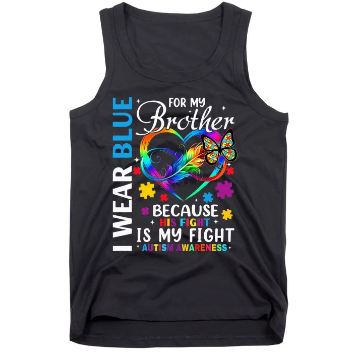 april I Wear Blue For My Brother Autism acceptance Tank Top