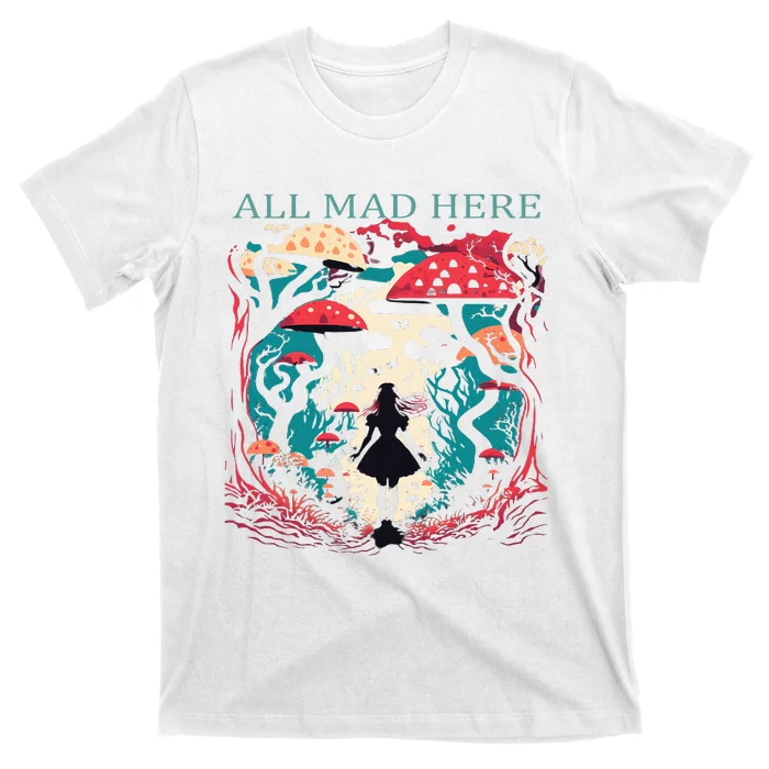 Alice In Wonderland All Mad Here T-Shirt