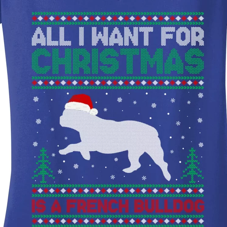 All I Want For Xmas Is A French Bulldog Ugly Xmas Sweater Gift Women's V-Neck T-Shirt