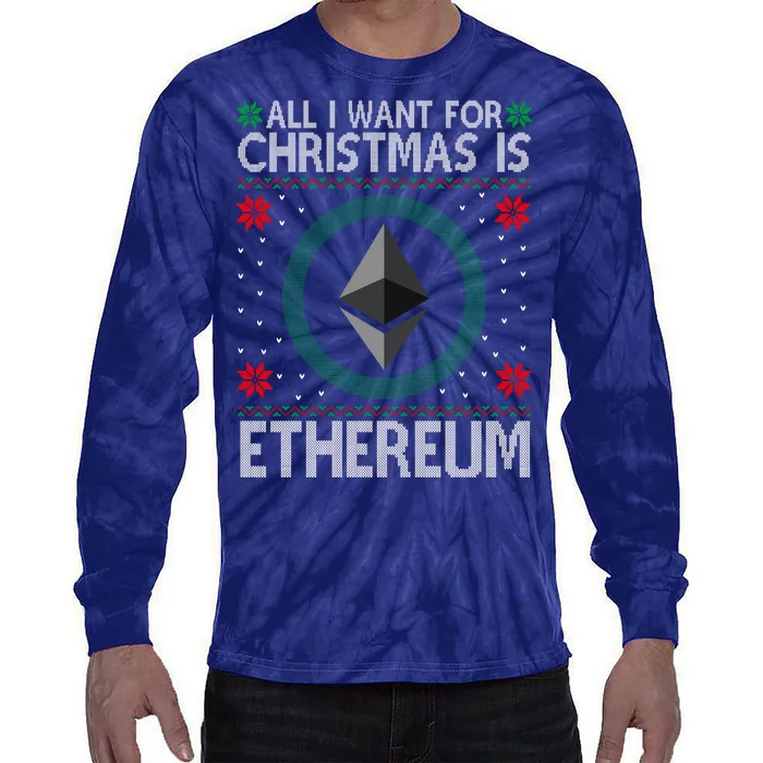 All I Want For Christmas Is Ethereum Crypto Holiday Tie-Dye Long Sleeve Shirt