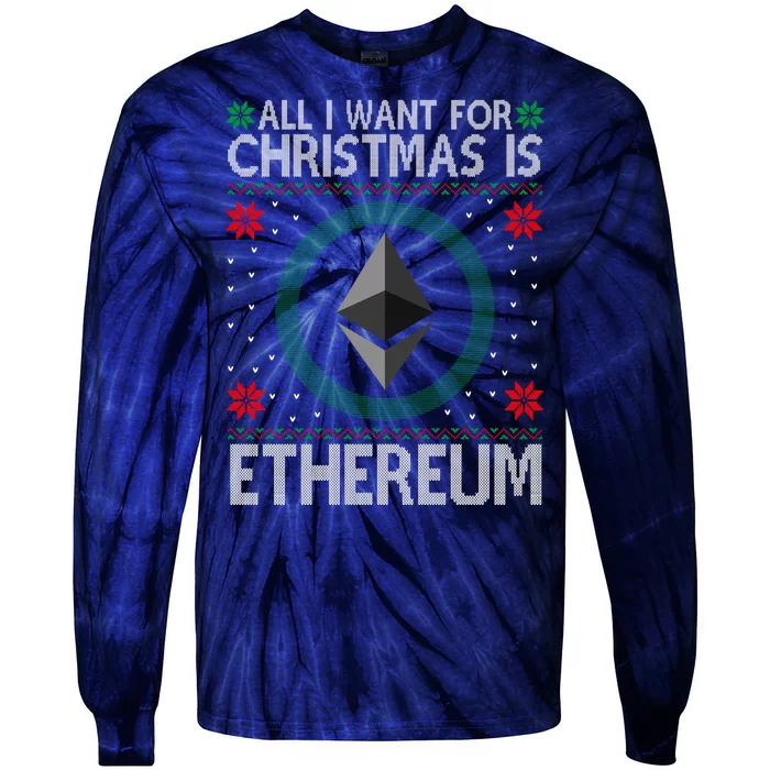 All I Want For Christmas Is Ethereum Crypto Holiday Tie-Dye Long Sleeve Shirt