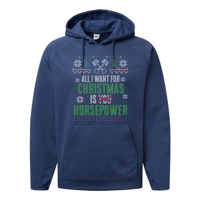 All I Want For Christmas Is Horsepower Xmas Cool Gift Performance Fleece Hoodie