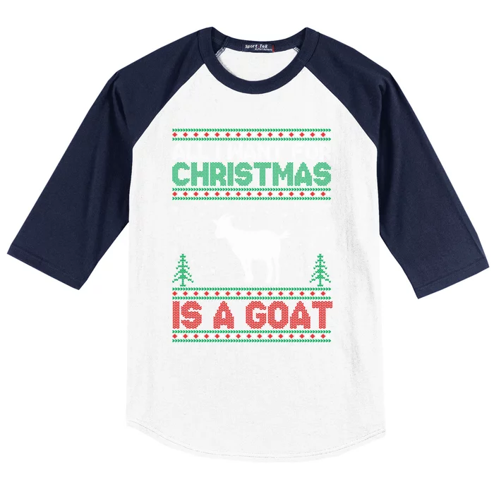 All I Want For Xmas Is A Goat Ugly Christmas Sweater Great Gift Baseball Sleeve Shirt