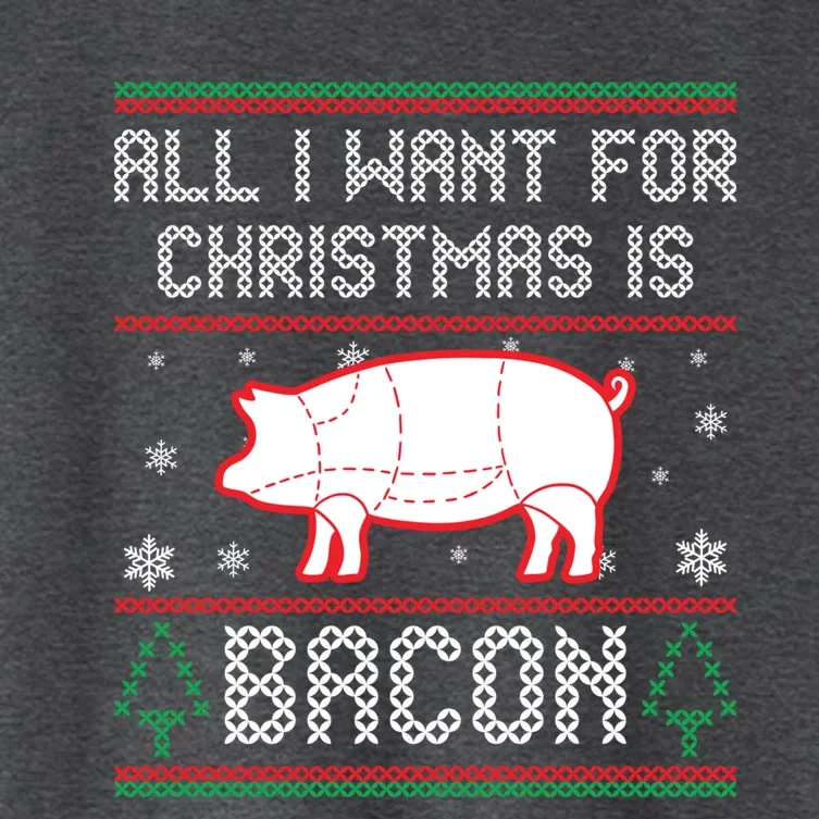 All I Want For Christmas Is Bacon Pig Ugly Christmas Sweater Meaningful Gift Women's Crop Top Tee