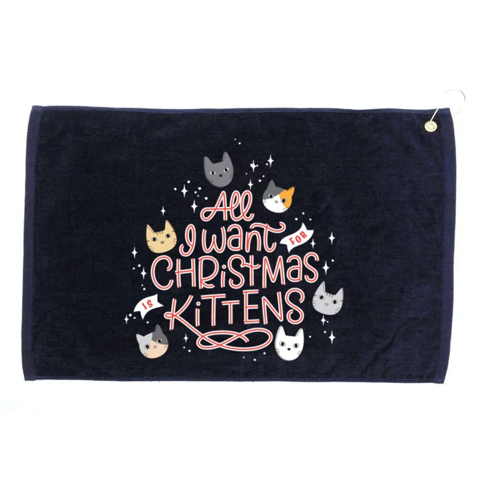 All I Want For Christmas Is Kittens Holiday Cute Cat Cool Gift Grommeted Golf Towel