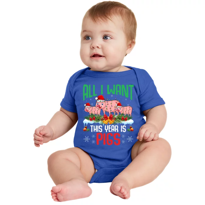 All I Want This Year Is Pigs Wearing Santa Hat Christmas Meaningful Gift Baby Bodysuit