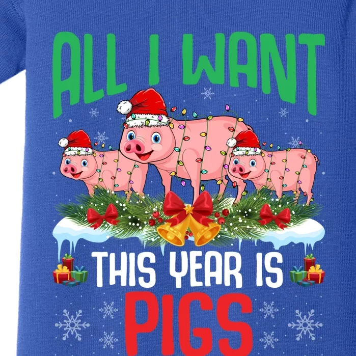 All I Want This Year Is Pigs Wearing Santa Hat Christmas Meaningful Gift Baby Bodysuit