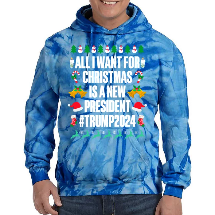 All I Want For Christmas Is A New President Trump 2024 Xmas Meaningful Gift Tie Dye Hoodie