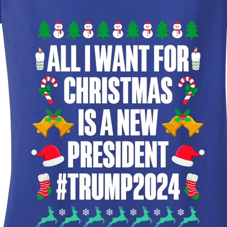 All I Want For Christmas Is A New President Trump 2024 Xmas Meaningful Gift Women's V-Neck T-Shirt