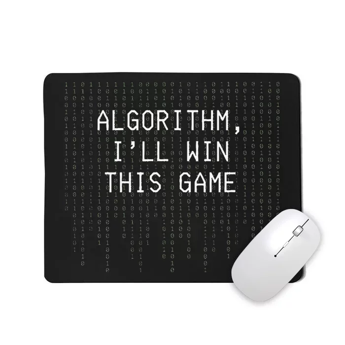 Algorithm ILl Win This Game Code Data Ai Tech Funny Mousepad