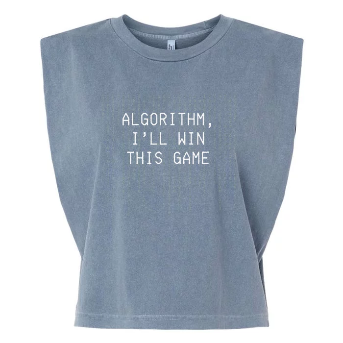 Algorithm ILl Win This Game Code Data Ai Tech Funny Garment-Dyed Women's Muscle Tee