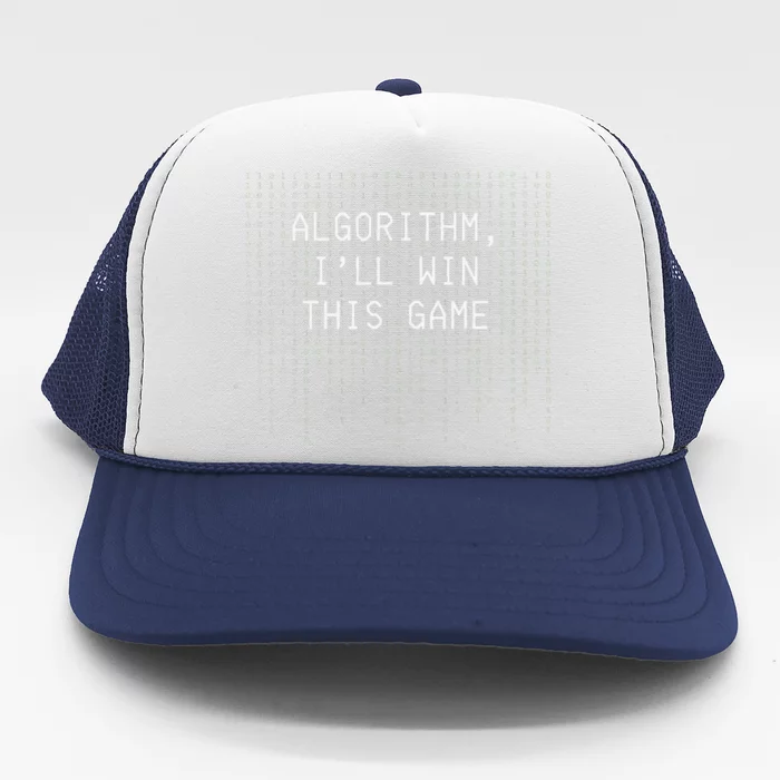 Algorithm ILl Win This Game Code Data Ai Tech Funny Trucker Hat