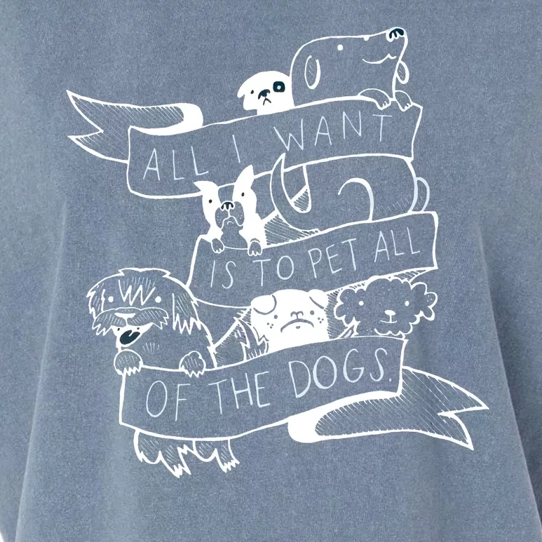 All I Want Is To Pet All Of The Dogs Garment-Dyed Women's Muscle Tee