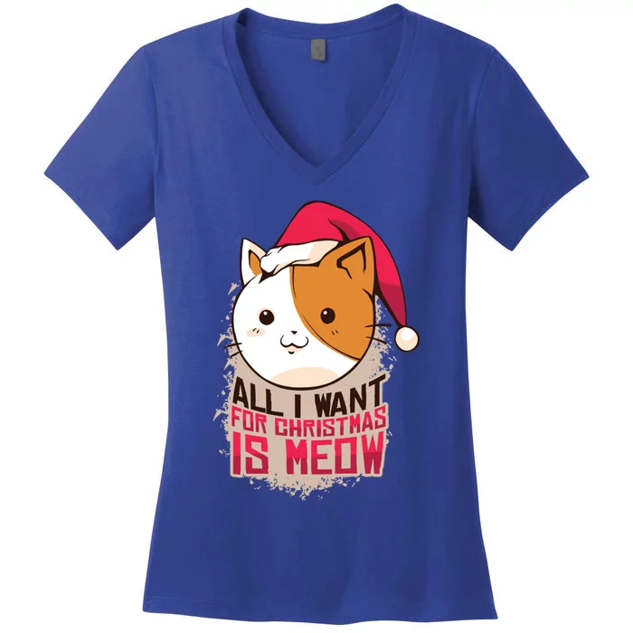 All I Want For Christmas Is Meow Funny Cat Gift Women's V-Neck T-Shirt